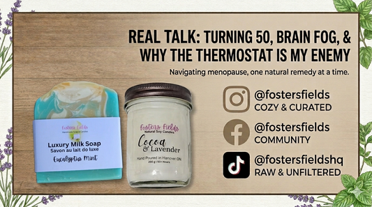Natural Soap & Candles for Menopause Skin | Fosters Fields