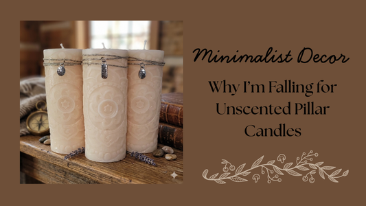 Minimalist Decor: Why I’m Falling for Unscented Pillar Candles