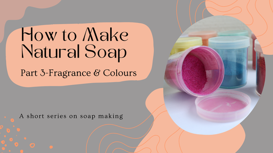 How to Make Natural Soap-Part 3 of Our Soap Making Series