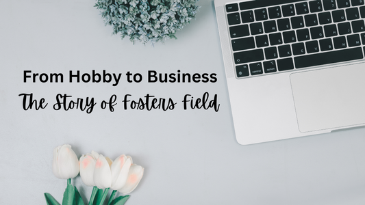 From Hobby to Business: The Story of Fosters Field