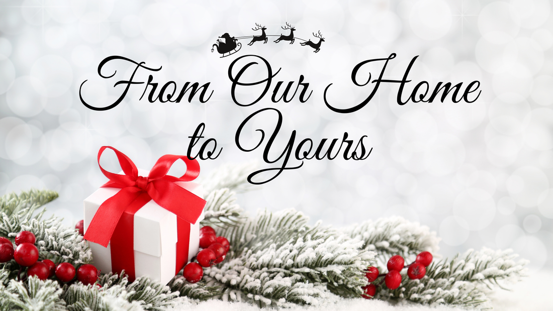 Merry Christmas from Our Home to Yours 🎄